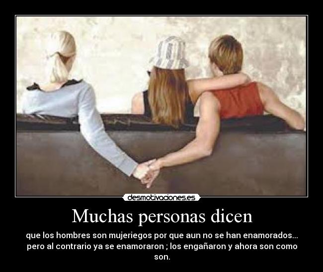 Muchas personas dicen -
