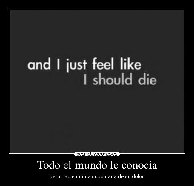 Todo el mundo le conocía -