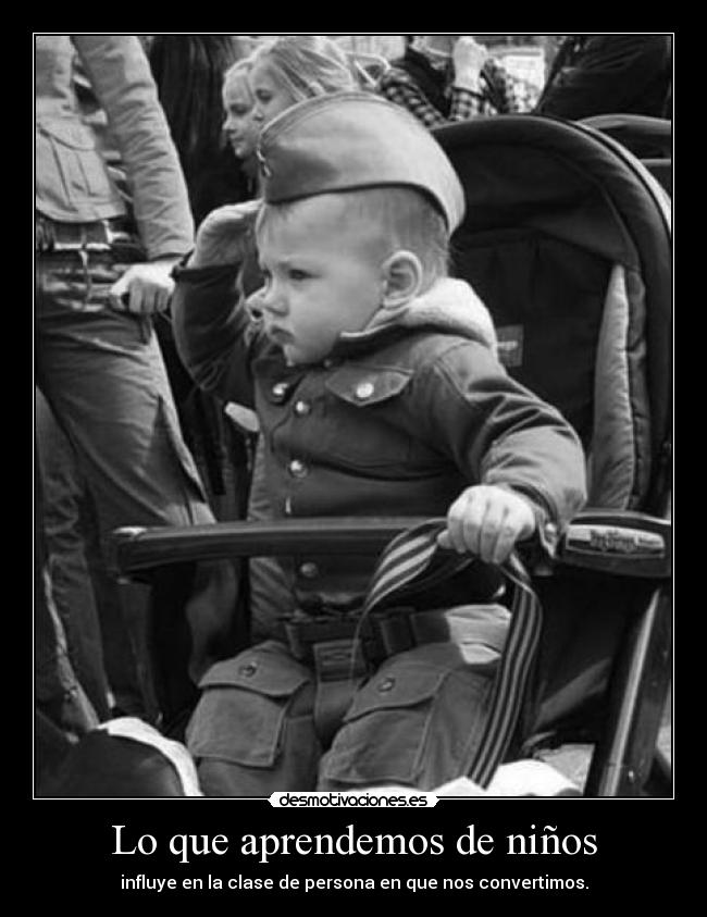 carteles que aprendemos ninos influye clase persona que nos convertimos desmotivaciones