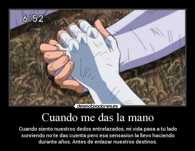 Cuando me das la mano -