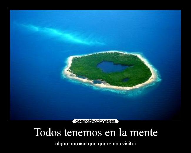 Todos tenemos en la mente -