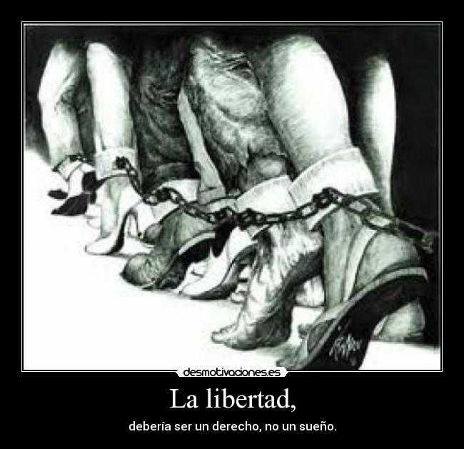 La libertad, - 