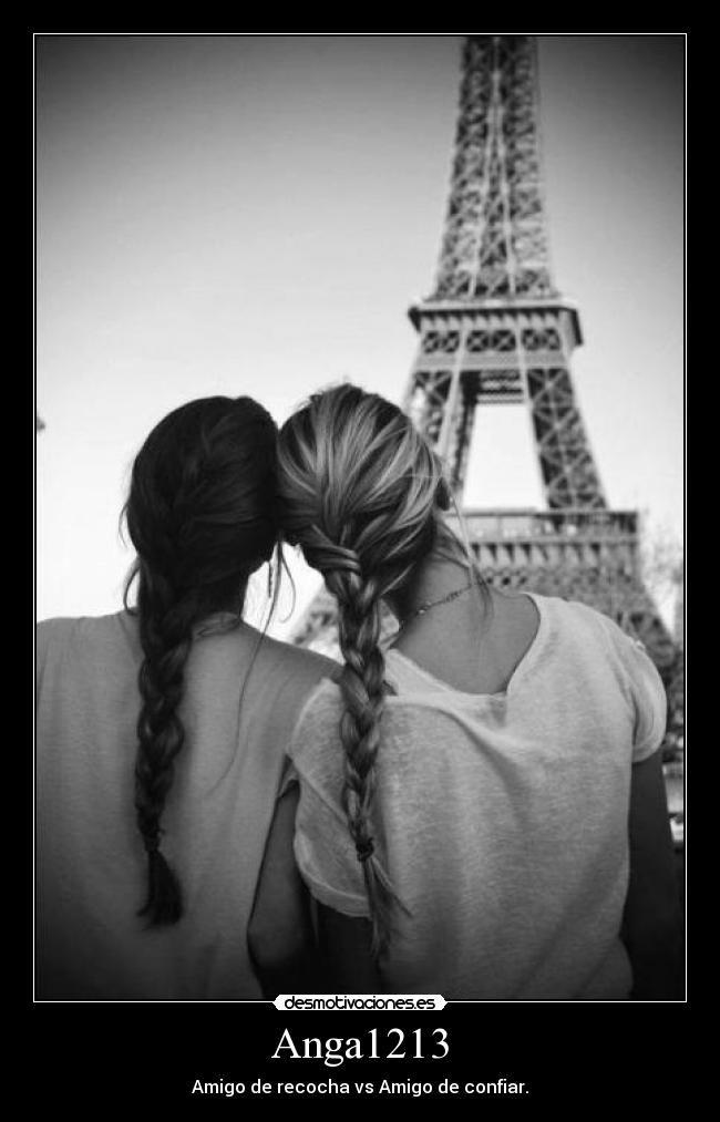 Anga1213 - Amigo de recocha vs Amigo de confiar.