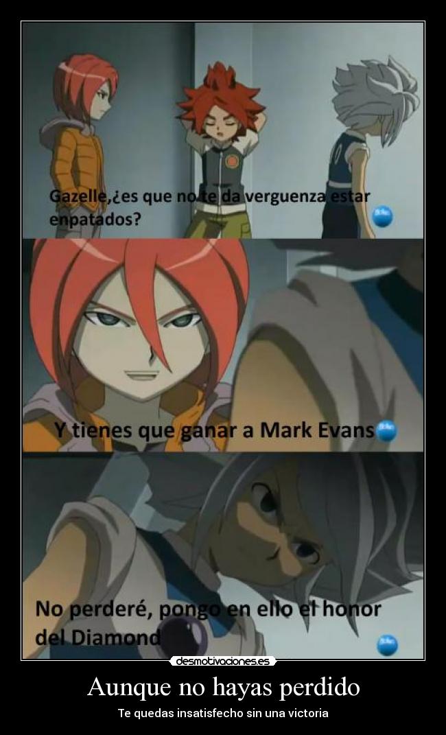 Aunque no hayas perdido - Te quedas insatisfecho sin una victoria