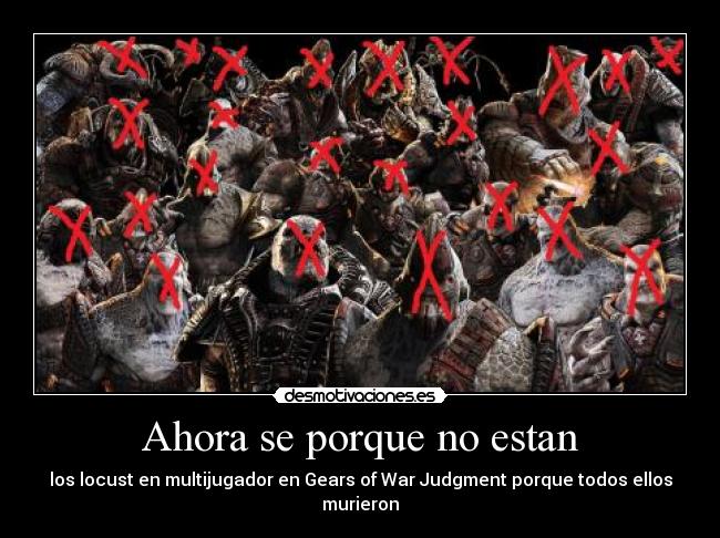 Ahora se porque no estan - los locust en multijugador en Gears of War Judgment porque todos ellos murieron