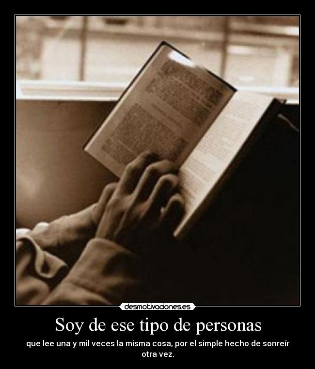 Soy de ese tipo de personas -