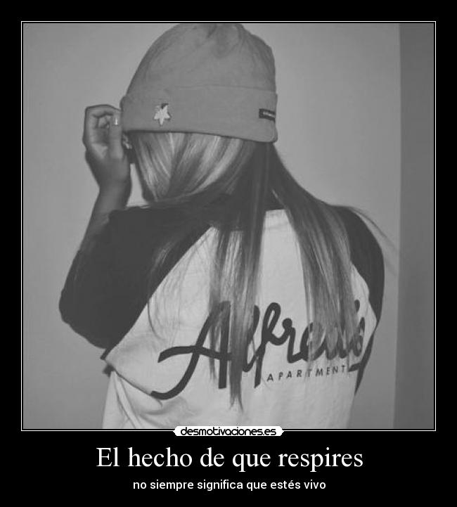 El hecho de que respires - no siempre significa que estés vivo