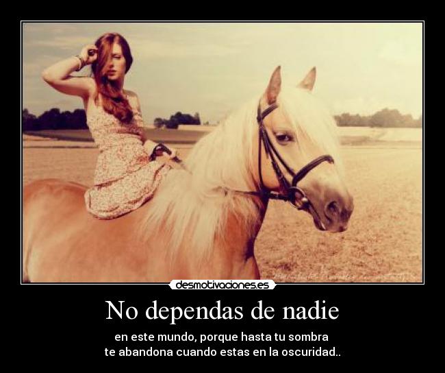 No dependas de nadie -