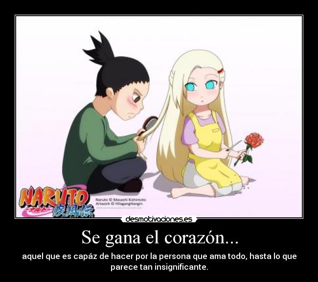 Se gana el corazón... -