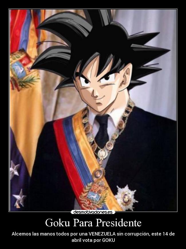 Goku Para Presidente - 