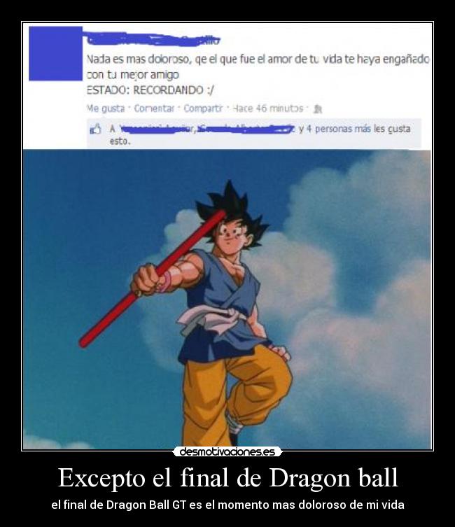Excepto el final de Dragon ball - 