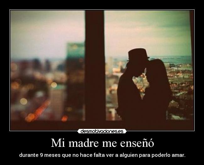 Mi madre me enseñó -