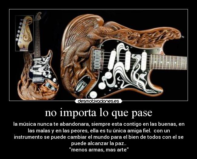 no importa lo que pase -