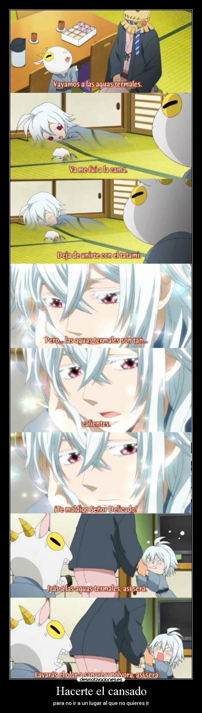 Hacerte el cansado -