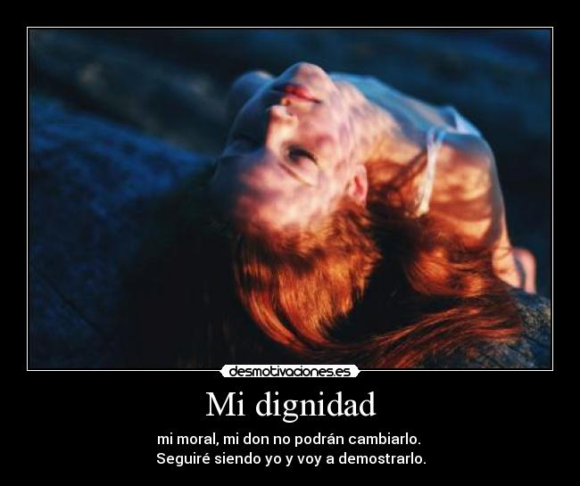 Mi dignidad -