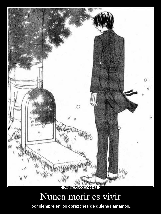 Nunca morir es vivir - 