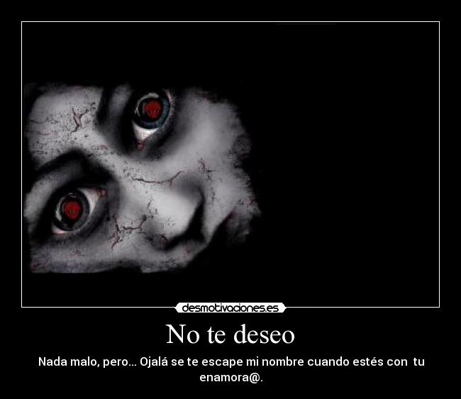 No te deseo - 