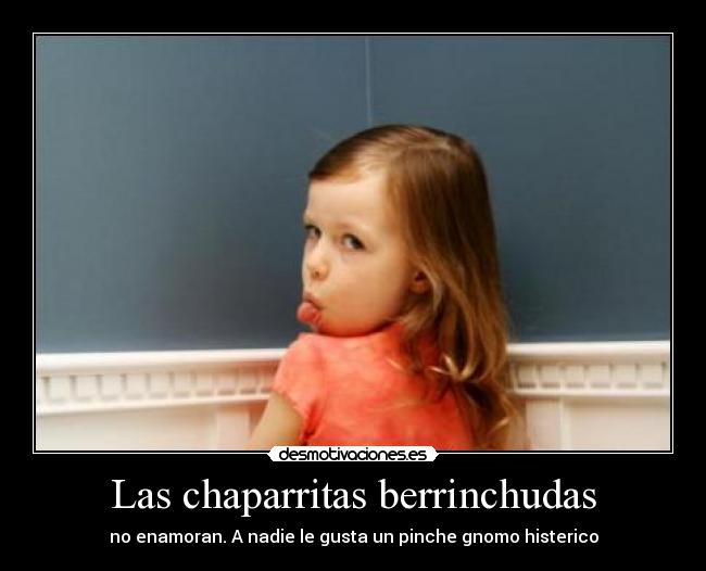 Las chaparritas berrinchudas -
