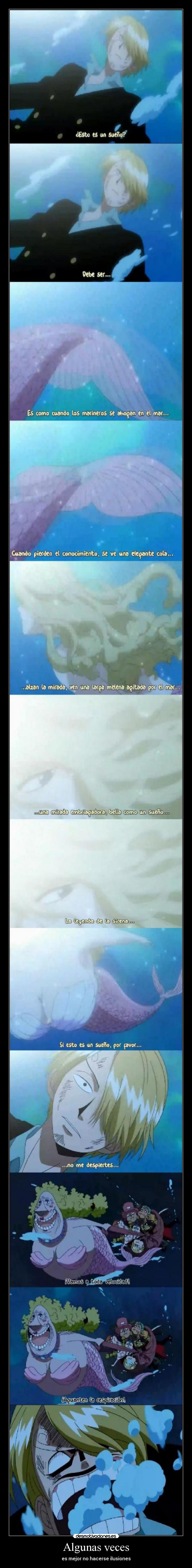 Algunas veces - es mejor no hacerse ilusiones