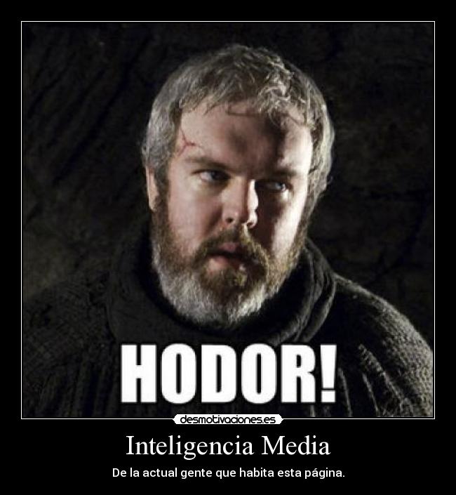 Inteligencia Media - De la actual gente que habita esta página.