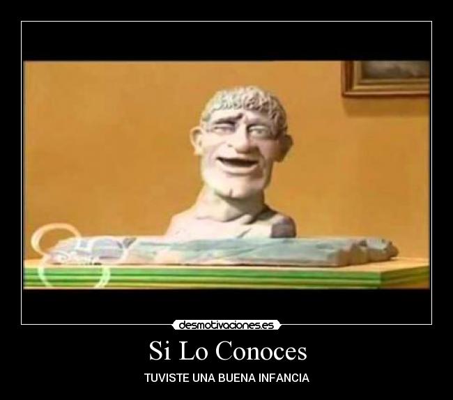 Si Lo Conoces - TUVISTE UNA BUENA INFANCIA