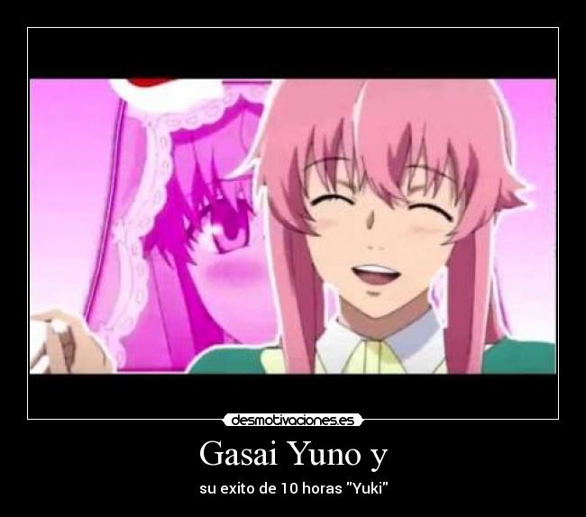 Gasai Yuno y -