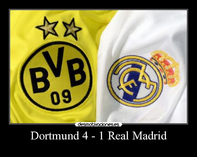 Dortmund 4 - 1 Real Madrid - 