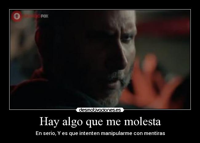 Hay algo que me molesta - 