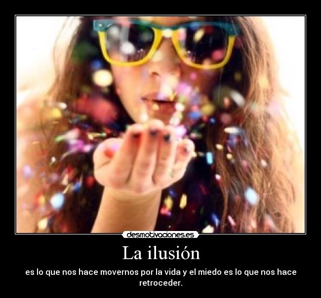 La ilusión -