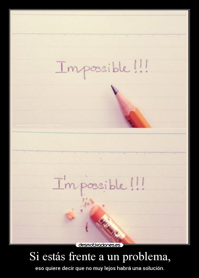 carteles motivacion motivadoradesmotivadora16 problema solucion desmotivaciones