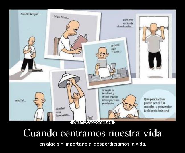 Cuando centramos nuestra vida -