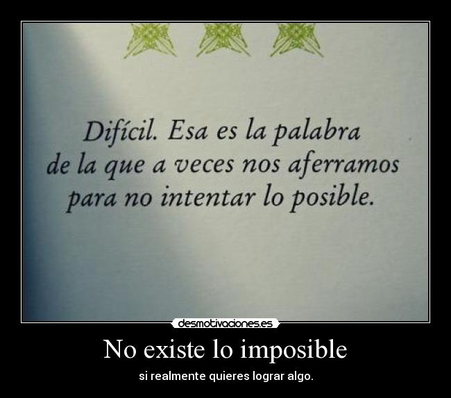 No existe lo imposible -