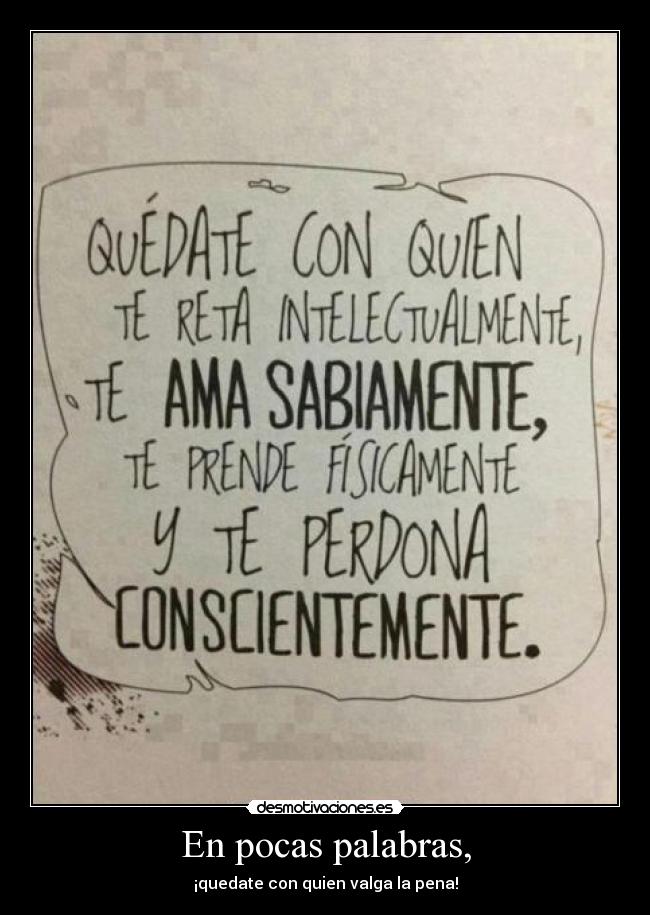 En pocas palabras, -