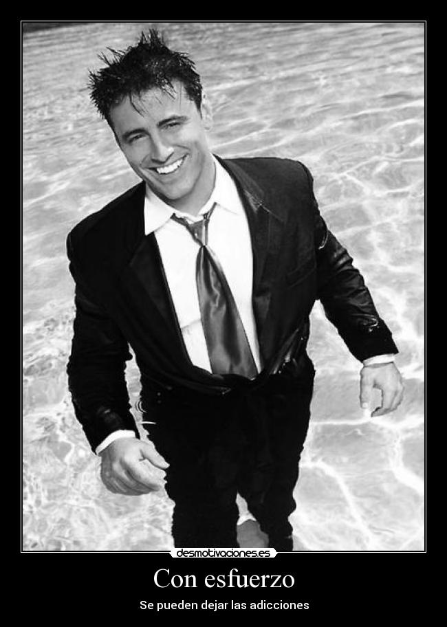 Con esfuerzo - Se pueden dejar las adicciones