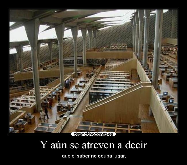 Y aún se atreven a decir -