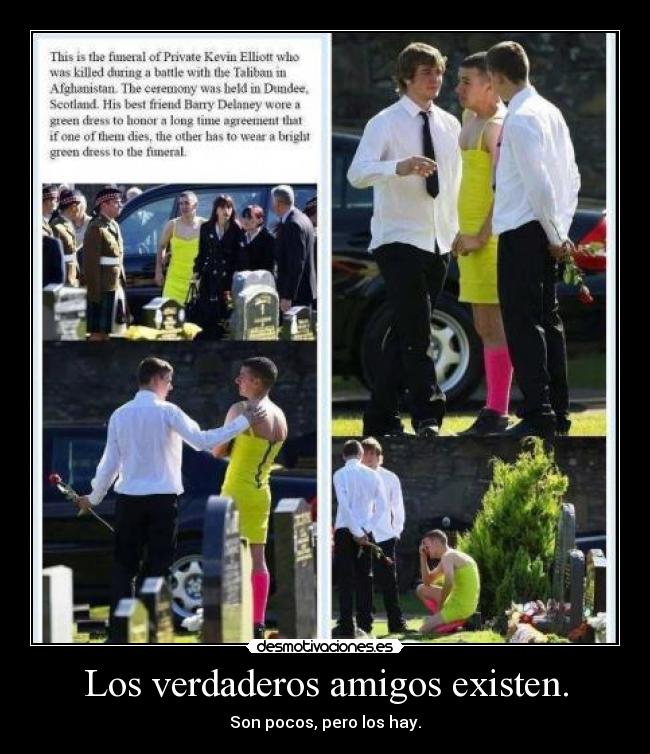 Los verdaderos amigos existen. -