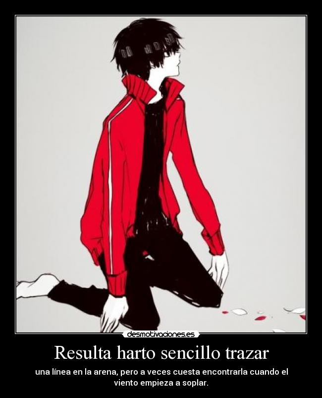 Resulta harto sencillo trazar -