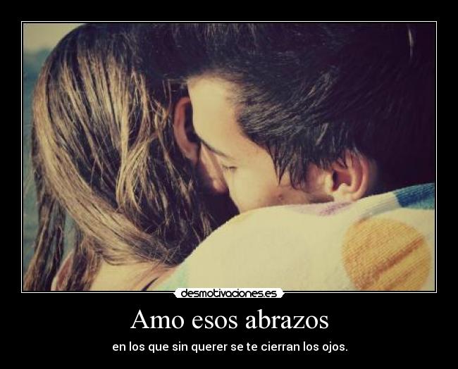 Amo esos abrazos - 
