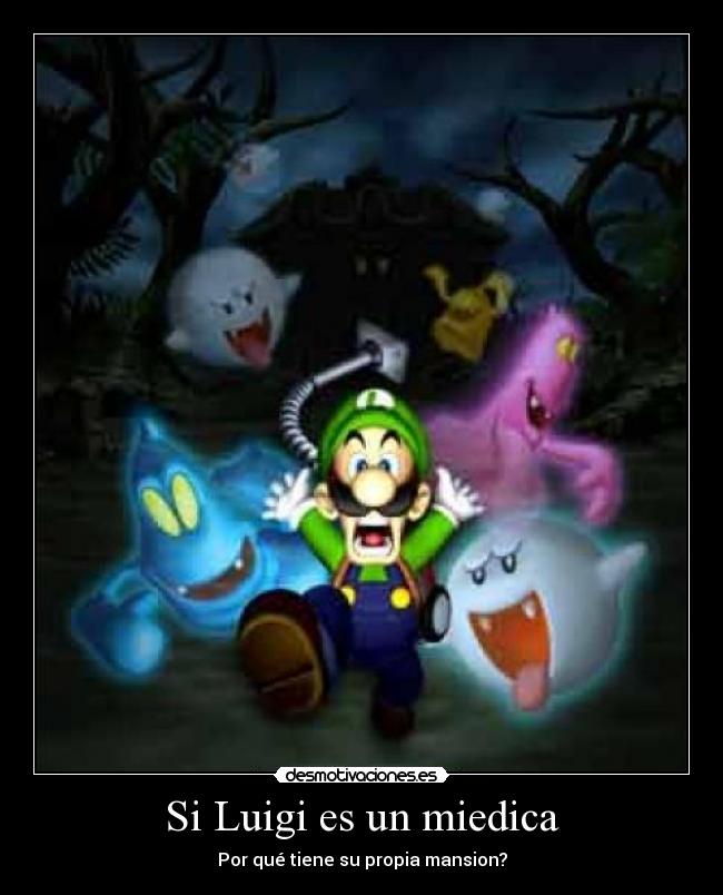 Si Luigi es un miedica - 