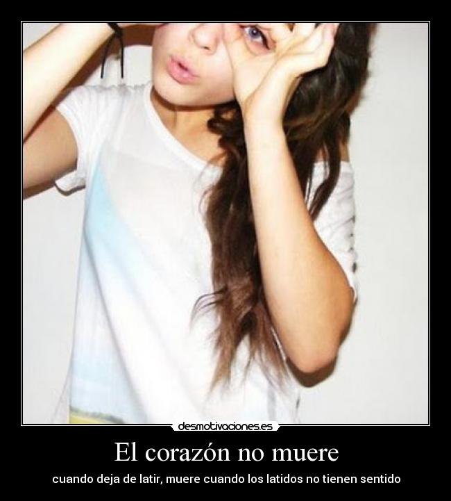El corazón no muere -