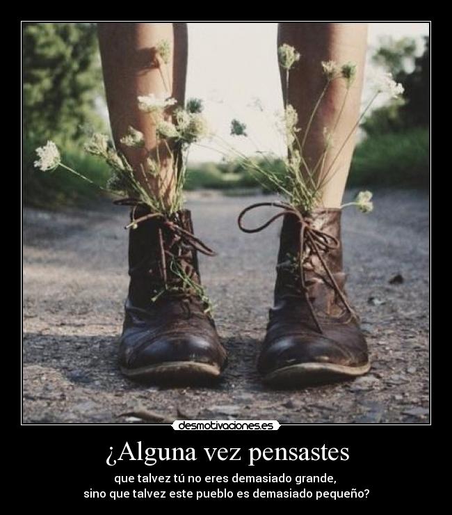¿Alguna vez pensastes -