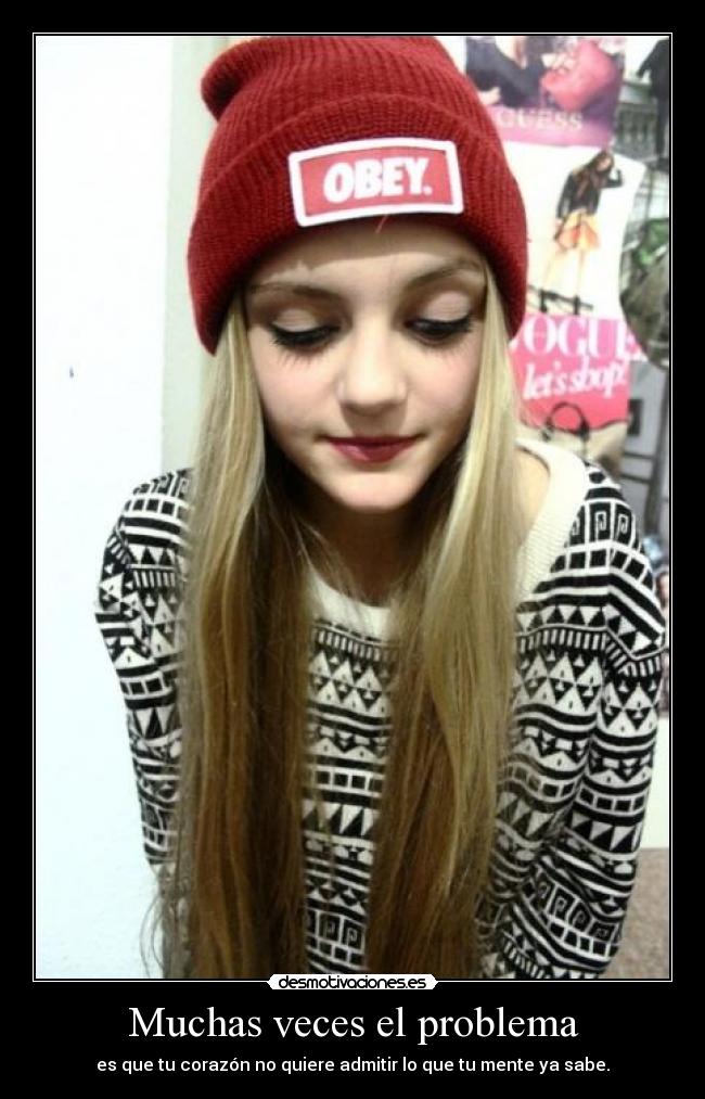 Muchas veces el problema -