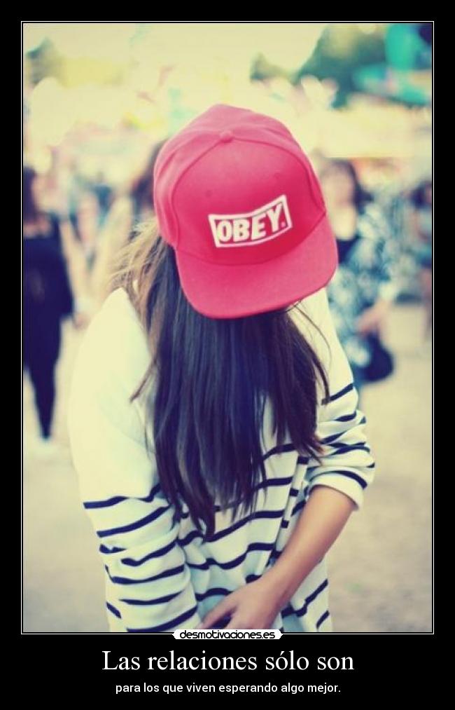 Las relaciones sólo son - 