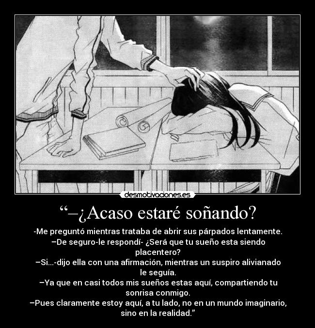 “–¿Acaso estaré soñando? -