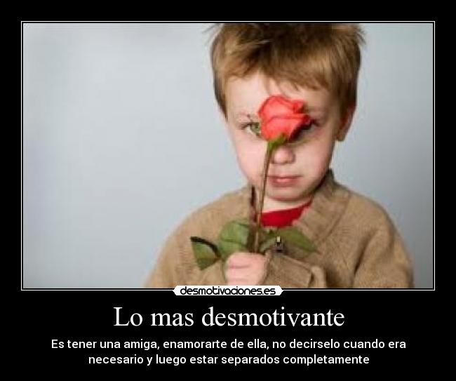 Lo mas desmotivante -