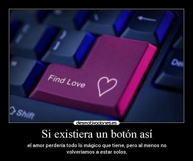 Si existiera un botón así -