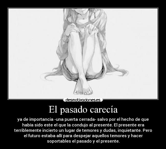 El pasado carecía -