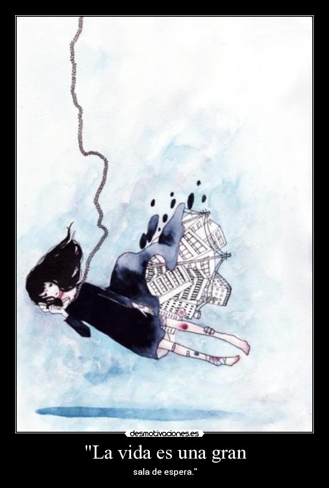 carteles vida grande esperar tumblr manga anime sala vida desmotivaciones