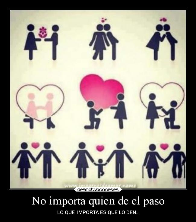 No importa quien de el paso - LO QUE IMPORTA ES QUE LO DEN...