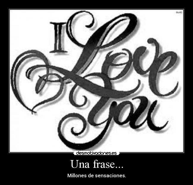 Una frase... -